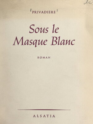 cover image of Sous le masque blanc